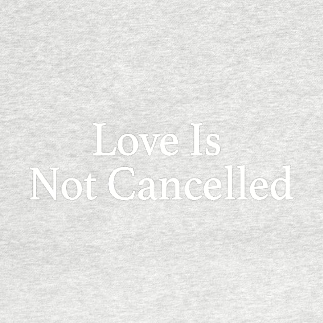 Funny Love Is Not Cancelled Gifts Moms Love Is Not Cancelled by ArchmalDesign